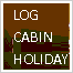 log cabin breaks in Scotland